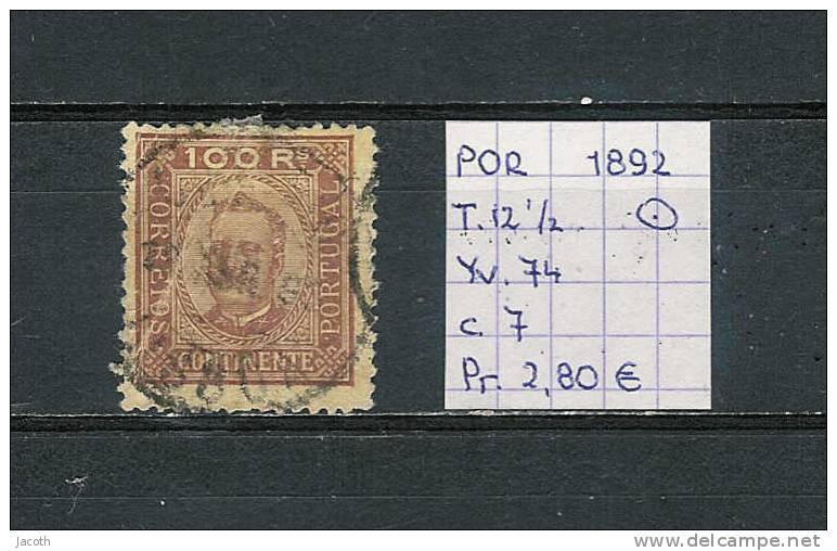 Portugal 1892 - Yv. 74 T. 12 1/2 Gest./obl./used - Gebruikt