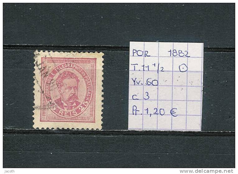 Portugal 1882 - Yv. 60 T. 11 1/2 Gest./obl./used - Used Stamps