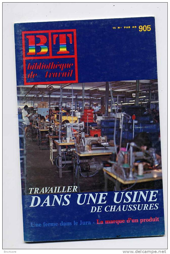 BT 905 Travailler Dans Une USINE De Chaussures VIRILLE Isere Taylorisme - Ferme GAUTHIER JURA Les Moussieres ? - Rhône-Alpes