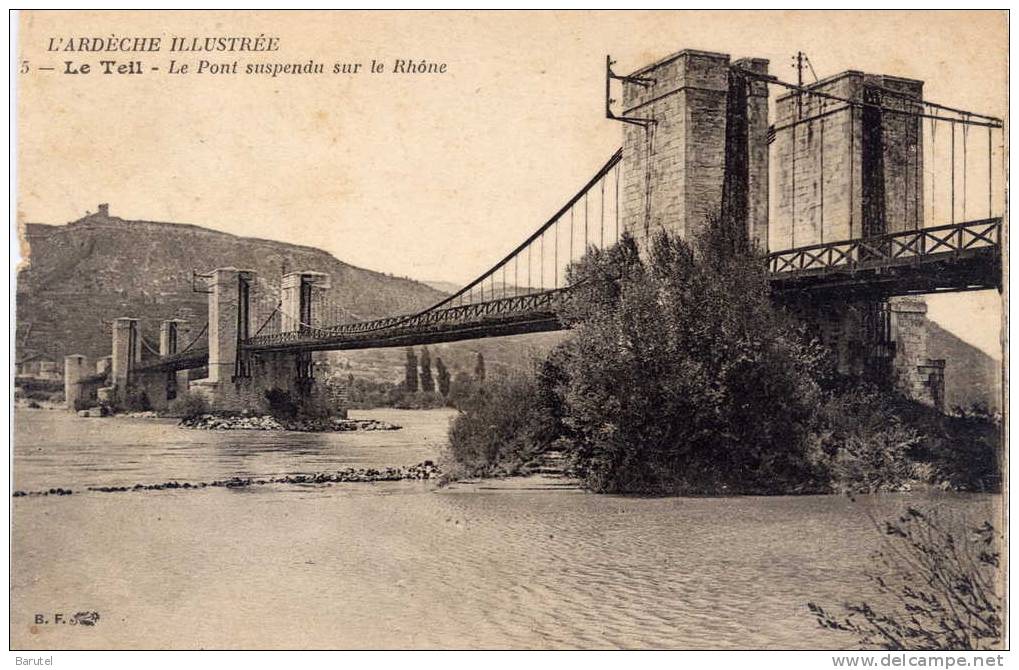 LE TEIL - Le Pont Suspendu Sur Le Rhône - Le Teil