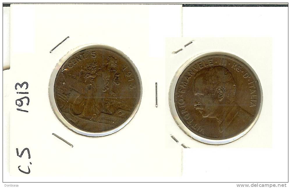 Vittorio Emanuele III, 5 Cent. 1913 Donna Su Prora (punto Dopo L´apostrofo) - 1900-1946 : Victor Emmanuel III & Umberto II