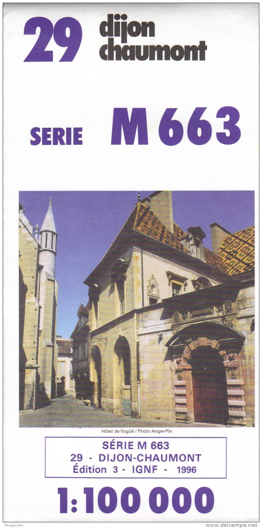 Carte IGNF N° 29 DIJON CHAUMONT Série M 663 De 1996 - Other & Unclassified