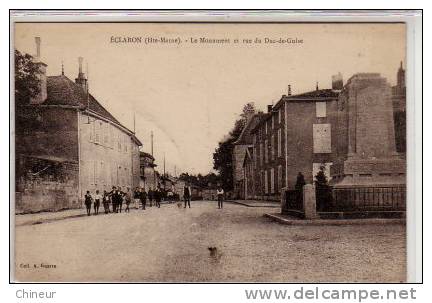 ECLARON LE MONUMENT ET LA RUE DUC DE GUISE - Eclaron Braucourt Sainte Liviere