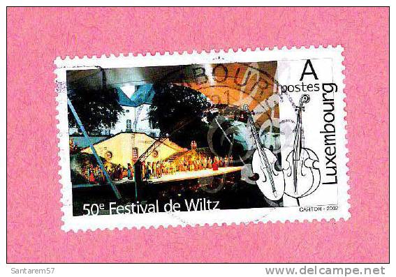 Timbre Oblitéré Used Stamp Selo Carimbado Le Cinquantième Anniversaire Du Festival De Wiltz POSTES A LUXEMBOURG 2002 - Oblitérés