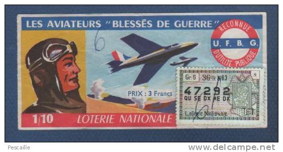 BILLET DE LOTERIE NATIONALE 1/10 36e TRANCHE 1963 - UFBG - AVIATEURS BLESSES DE GUERRE - 47292 - Billetes De Lotería