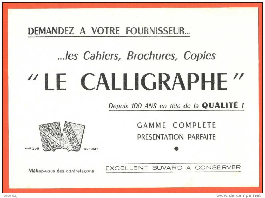 Buvard Le Calligraphe, Cahiers, Brochures... - Stationeries (flat Articles)