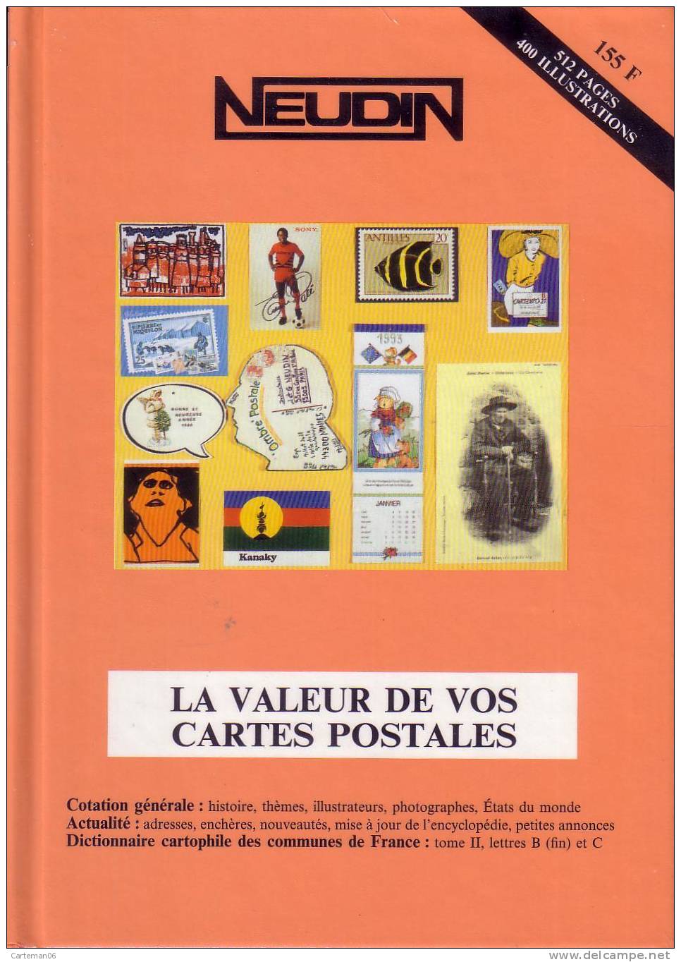 Livre - Neudin 1994 Lettre B (fin) Et C - La Valeur De Vos Cartes Postales - Boeken & Catalogi