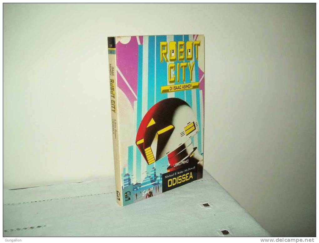 Robot City Di Isaac Asimov(Ed. Interno Giallo 1991)  "Odissea" - Sci-Fi & Fantasy