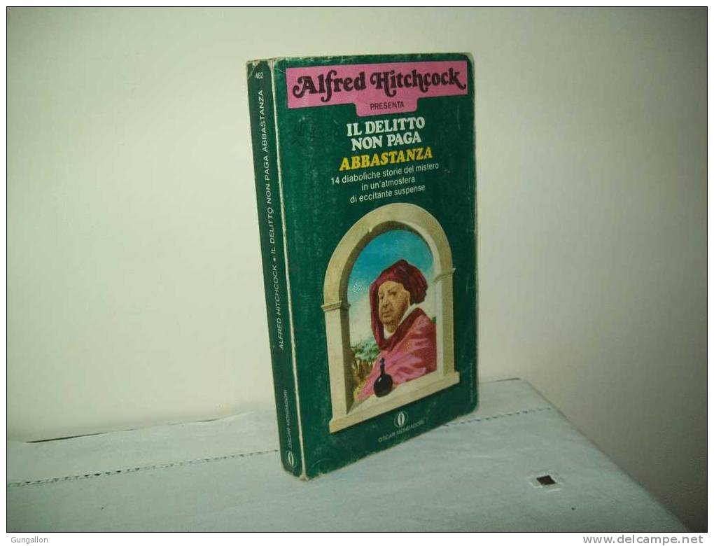 Oscar Mondadori "Alfred Hitchcock" N. 462  Il Delitto Non Paga Abbastanza. - Policíacos Y Suspenso