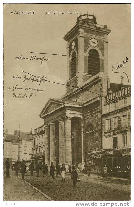 CP De MAUBEUGE " Katholische Kirche " Avec Cachet FELDPOST De CHATELINEAU . - Maubeuge