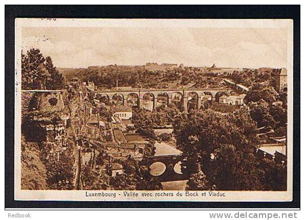 1920 Stengel Postcard Luxembourg - Vallee Avec Rochers Du Bock Et Viaduc 10c Rate To UK 10c - Ref 492 - Luxembourg - Ville