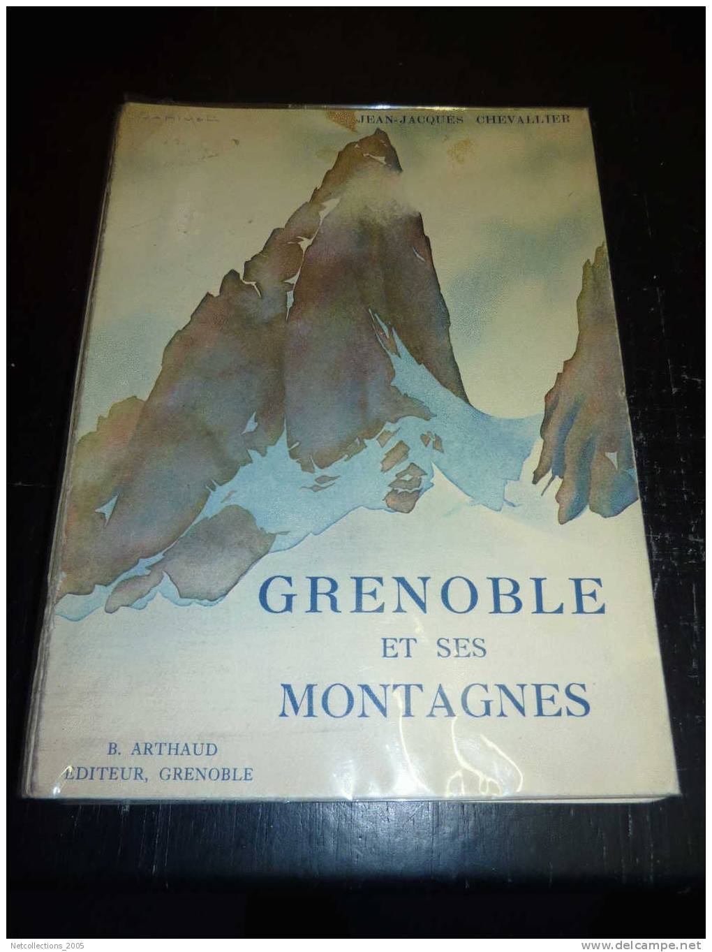 JEAN-JACQUES CHEVALIER - GRENOBLE ET SES MONTAGNES - COUVERTURE DE SAMIVEL - B.ARTHAUD GRENOBLE - Rhône-Alpes