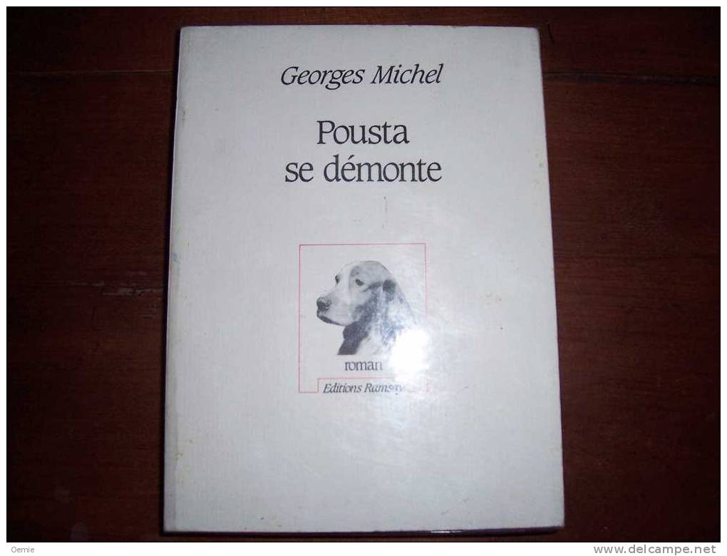 POUSTA SE DEMONTE   SE  GEORGES MICHEL - Roman Noir