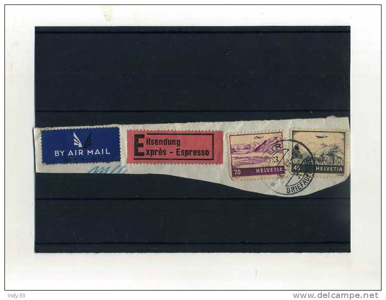 - SUISSE . AFFRANCHISSEMENT COMPOSE POSTE AERIENNE  SUR FRAGMENT DE 1947 - Used Stamps