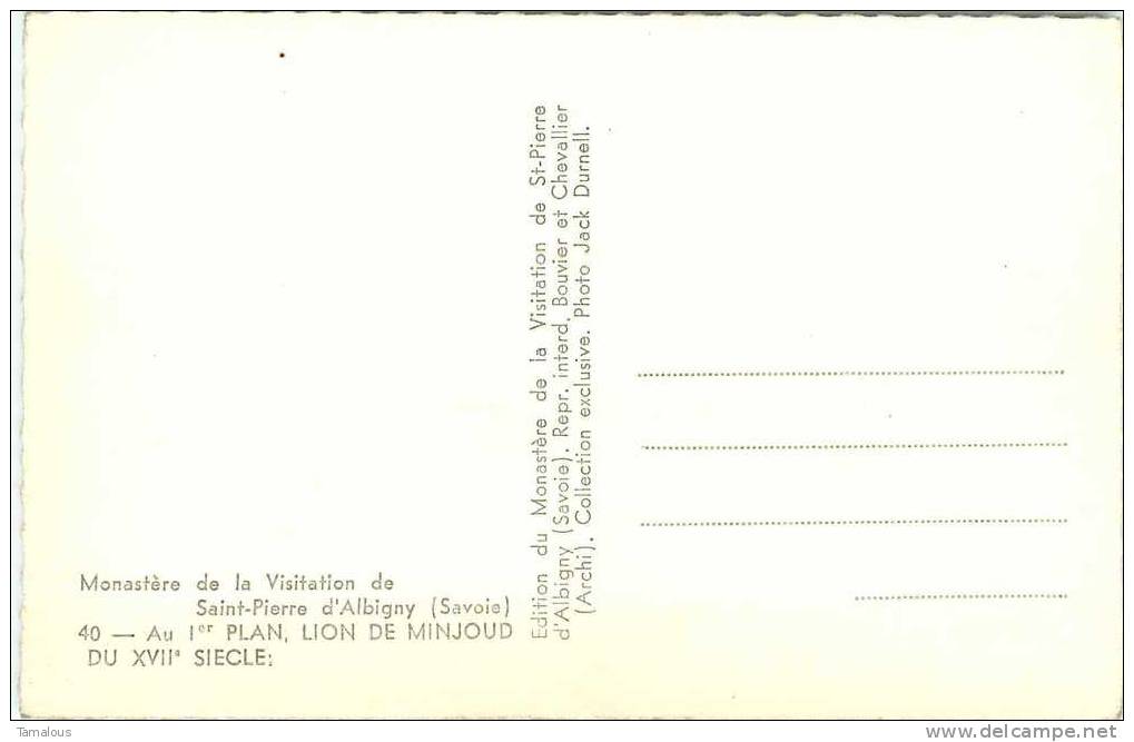 73 - SAVOIE - St PIERRE D´ALBIGNY - MONASTERE De La VISITATION - Au 1er Plan LION De MINJOUD Du XVIIe S. - SCULPTURE - - Saint Pierre D'Albigny