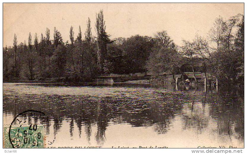 45   CPA   - Le Loiret Au Pont De Lorette En 1907 -Collection N D    LES BORDS DU LOIRET - Autres & Non Classés