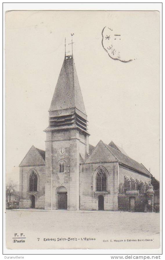 60 ESTREES SAINT-DENIS 1911 - L'Eglise - Coll. E. Haqui - Estrees Saint Denis