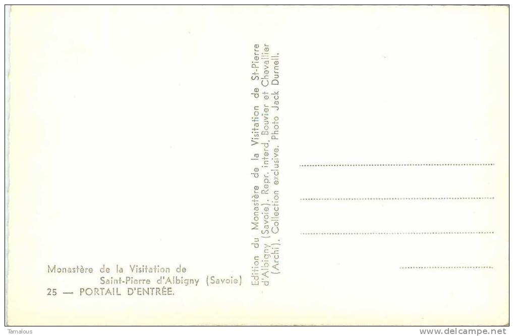 73 - SAVOIE - St PIERRE D´ALBIGNY - MONASTERE De La VISITATION - PORTAIL D' ENTREE - - Saint Pierre D'Albigny