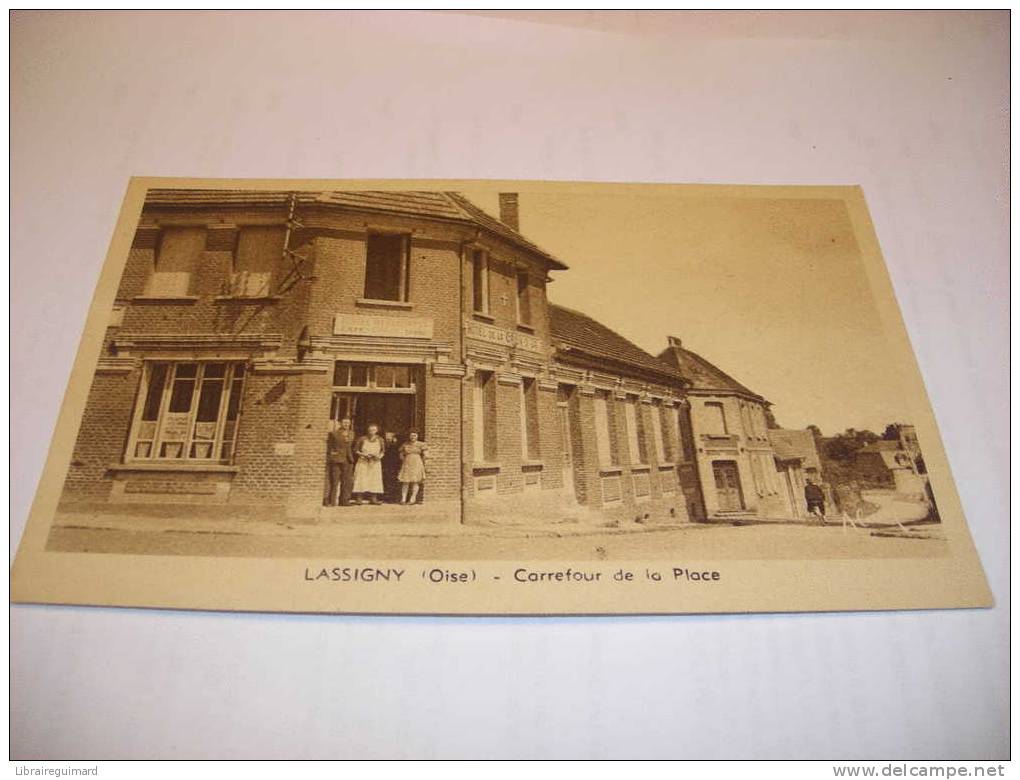 1bze - CPA  -  LASSIGNY - CARREFOUR DE LA PLACE - [ 60 ] OISE - Lassigny