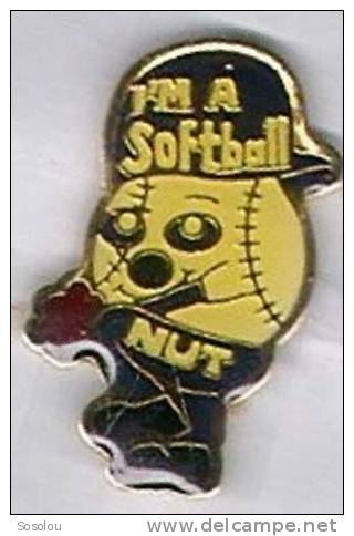 I'm A Softball Nut (la Balle De Baseball ) - Honkbal