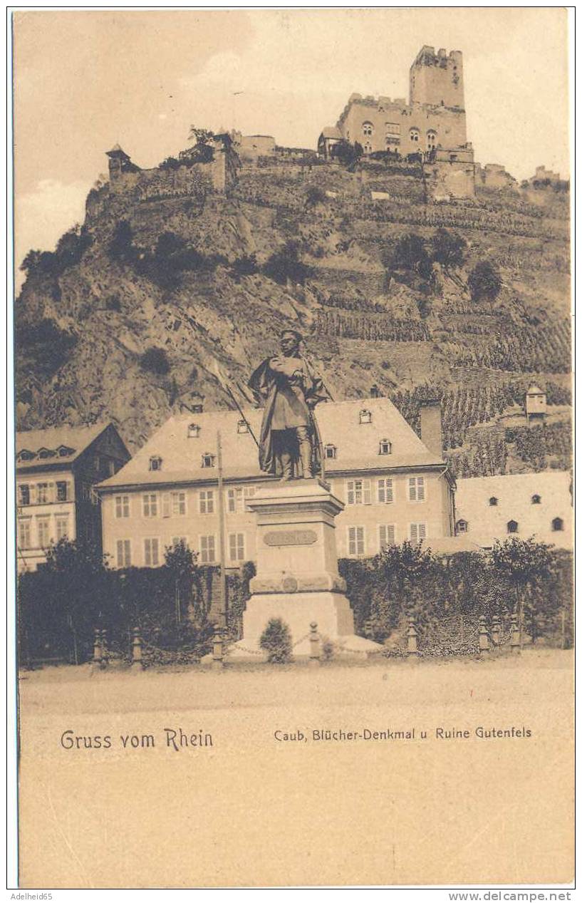 Ca 1900 Gruss Vom Rhein Caub Kaub Blücher Denkmal Und Ruine Gutenfels Ed. Hölzermann - Kaub