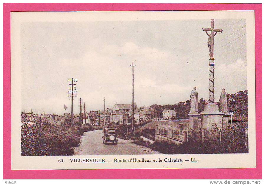 VILLERVILLE ROUTE D´HONFLEUR ET LE CALVAIRE - Villerville