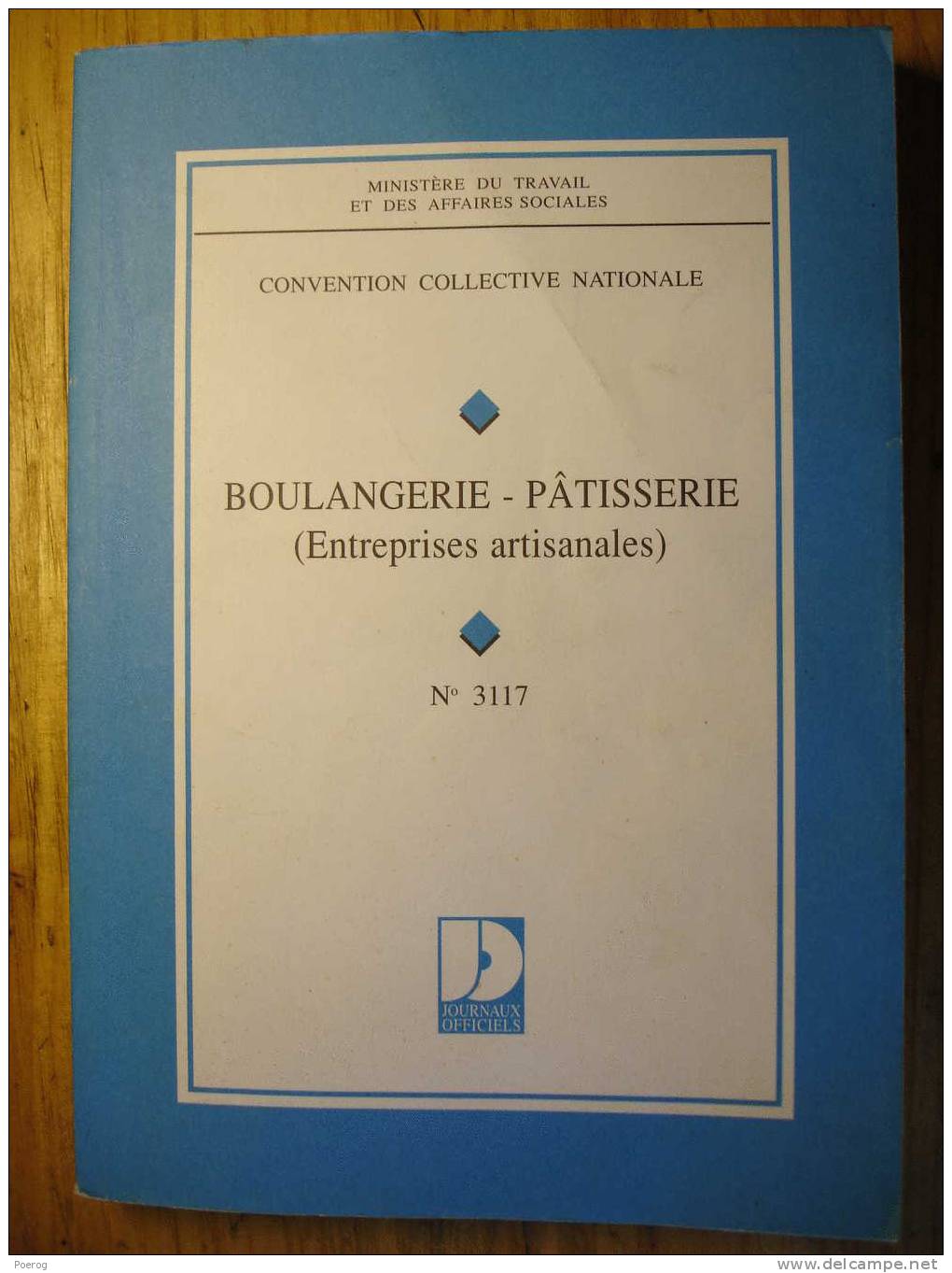 BOULANGERIE PATISSERIE (ENTREPRISES ARTISANALES) - CONVENTION COLLECTIVE NATIONALE - 1998 - JOURNAUX OFFICIELS - Right
