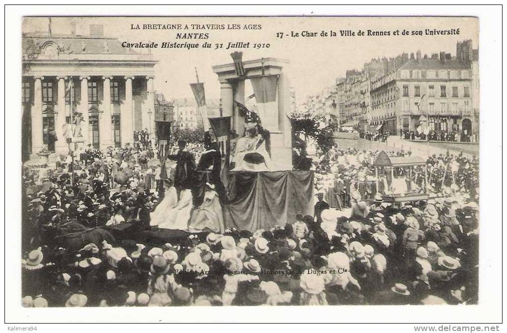 NANTES  /  CAVALCADE  DU  31  JUILLET  1910  /  LE  CHAR  DE  LA  VILLE  DE  RENNES  ET  DE  SON  UNIVERSITE - Nantes