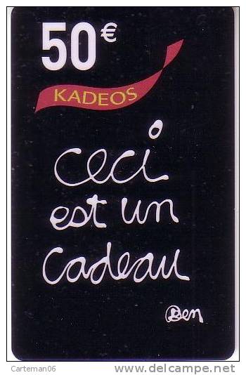 Télécarte - Kadeos 50 € - Ceci Est Un Cadeau (illustation De Ben) - Gift And Loyalty Cards