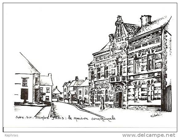 SOLRE-SUR-SAMBRE Jadis : La Maison Communale - TRES RARE Illustration - Signature Illisible - Erquelinnes