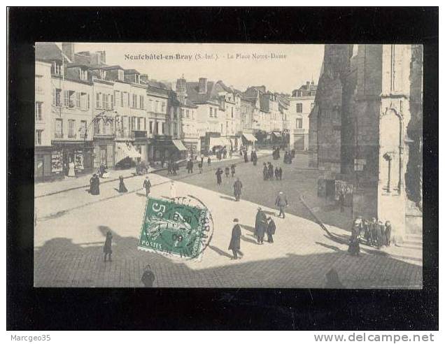 Neufchatel En Bray La Place Notre Dame édit.santos Animée  Belle Carte - Neufchâtel En Bray