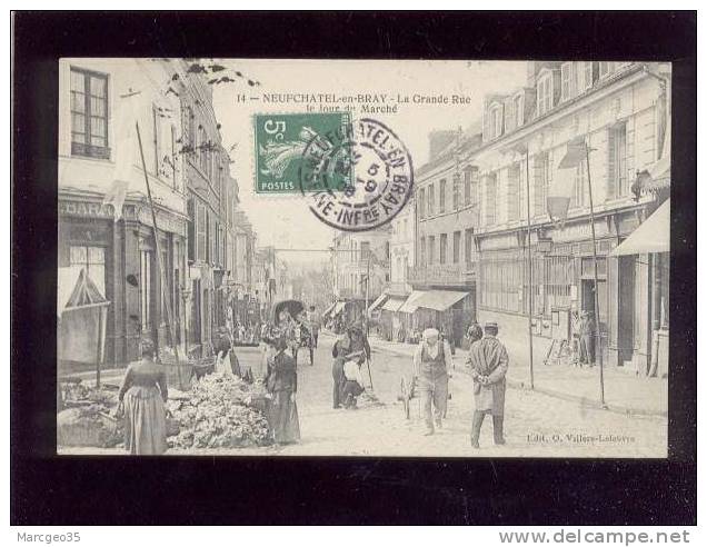 Neufchatel En Bray La Grande Rue Le Jour Du Marché édit.villers Lefebvre N° 14 Animée La Poste Avec Facteur Belle Carte - Neufchâtel En Bray