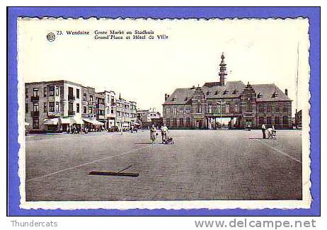 WENDUINE WENDUYNE GROTE MARKT EN STADHUIS GRAND PLACE ET HOTEL DE VILLE  NO 23 - Wenduine