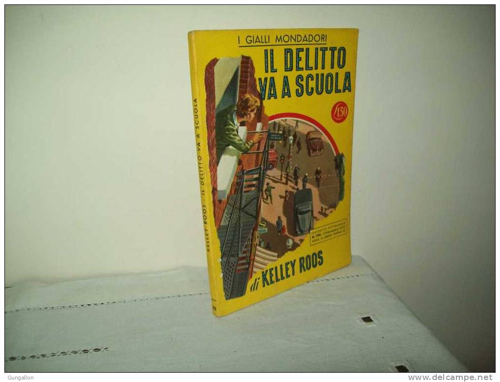 I Gialli Mondadori(Mondadori 1952) N. 198  "Il Delitto Va A Scuola" - Policíacos Y Suspenso