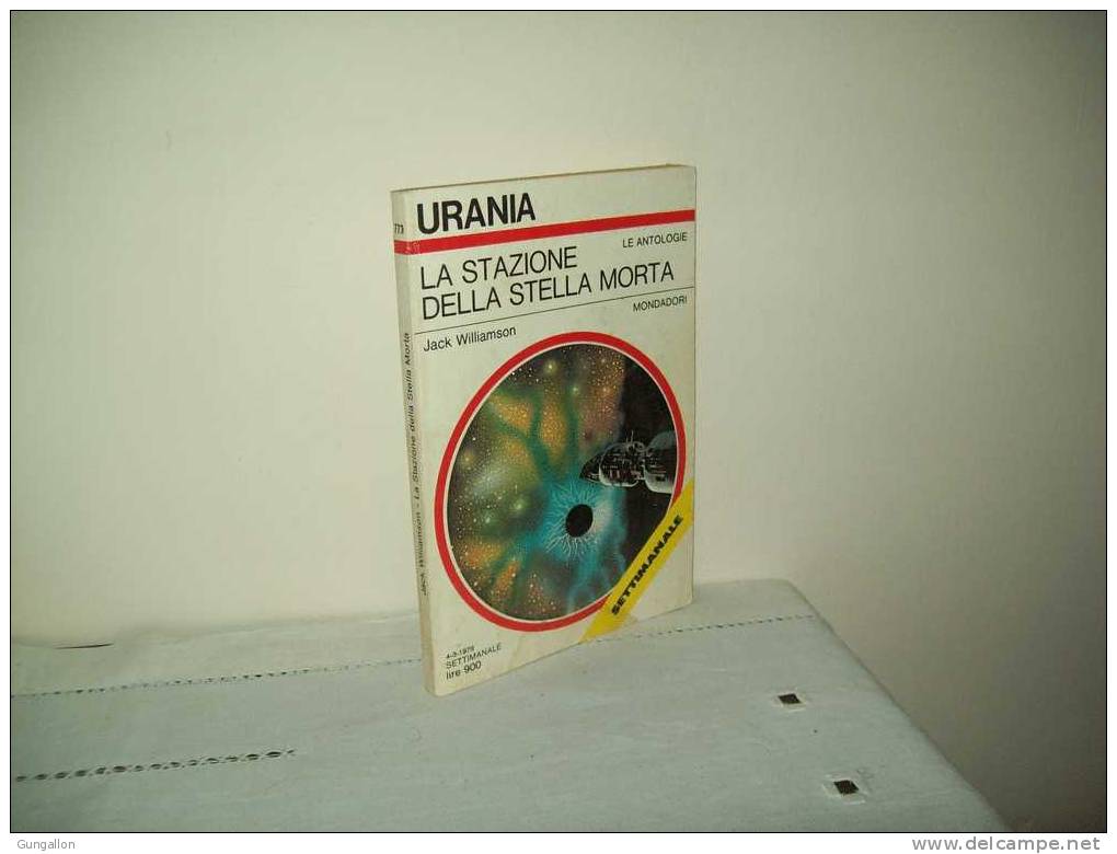 Urania (Mondadori 1979) N. 773  "Una Stazione Della Stella Morta - Science Fiction Et Fantaisie