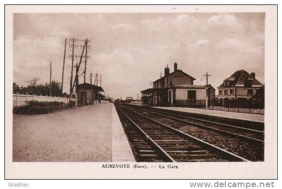 AUBEVOYE (EURE) LA GARE - Aubevoye