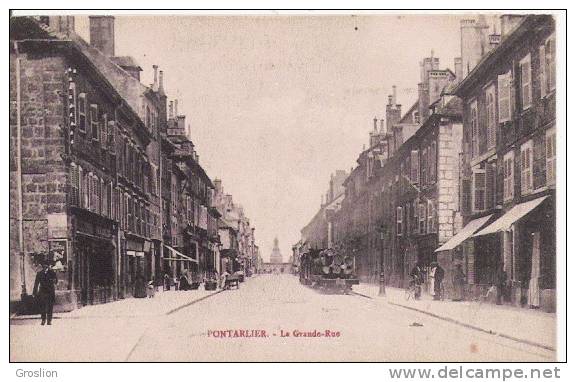 PONTARLIER LA GRANDE RUE - Pontarlier