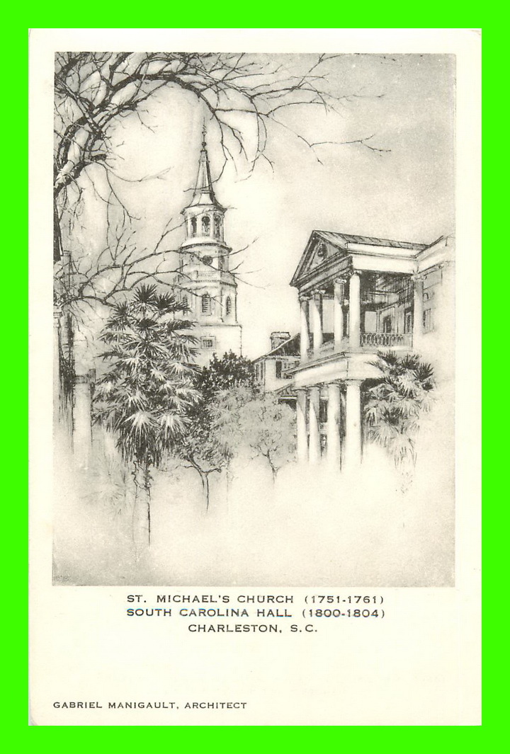 CHARLESTON, SC - ST. MICHAEL´S CHURCH - SOUTH CAROLINA HALL - BY ELIZABETH O´NEIL VERNER - ARTVUE POST CARD CO - - Charleston