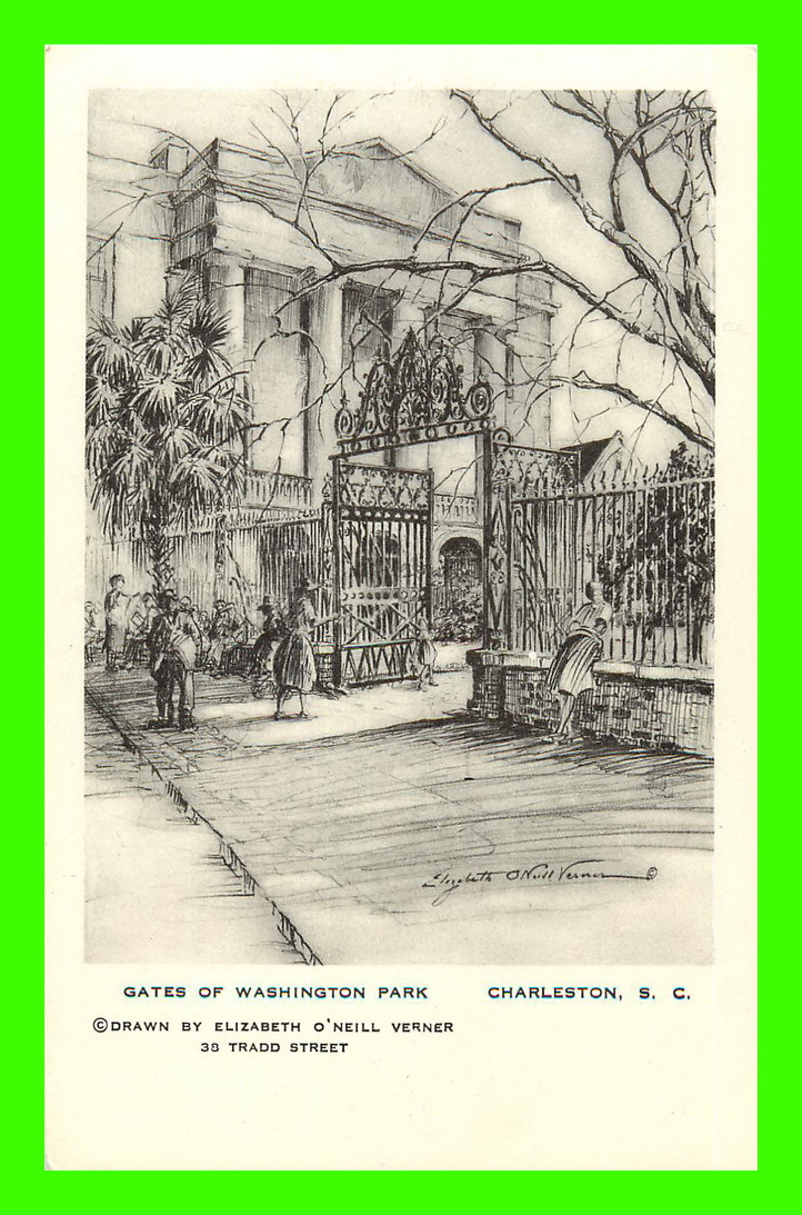 CHARLESTON, SC - GATES OF WASHINGTON PARK - BY ELIZABETH O´NEIL VERNER - ARTVUE POST CARD CO - - Charleston