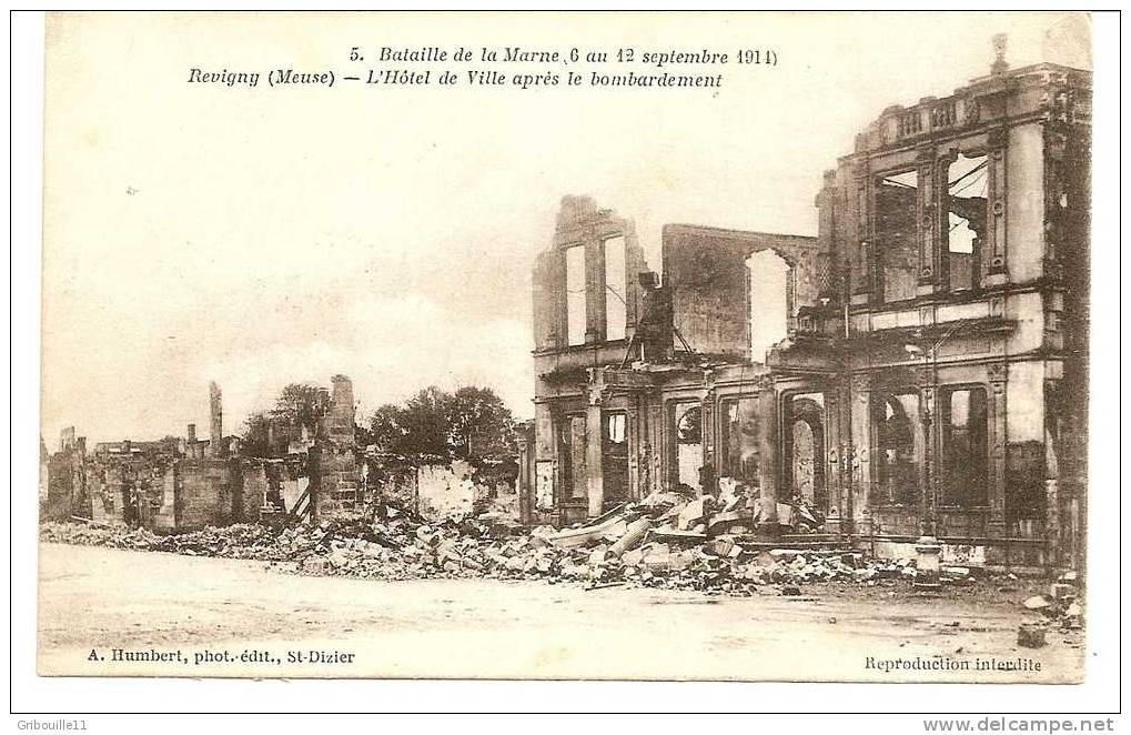 REVIGNY  - * L´HOTEL DE VILLE Après LES BOMBARDEMENTS DU 6 AU 12 09 1914 *  -   Editeur : A. HUMBERT De ST Dizier   N° 5 - Revigny Sur Ornain