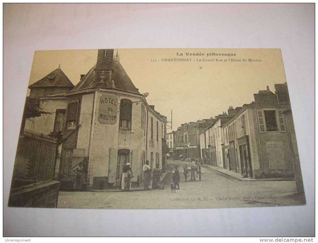 2 Gk - CPA N°353 - CHANTONNAY - La Grande-Rue Et L'Hôtel Du Mouton - [85] Vendée - Chantonnay