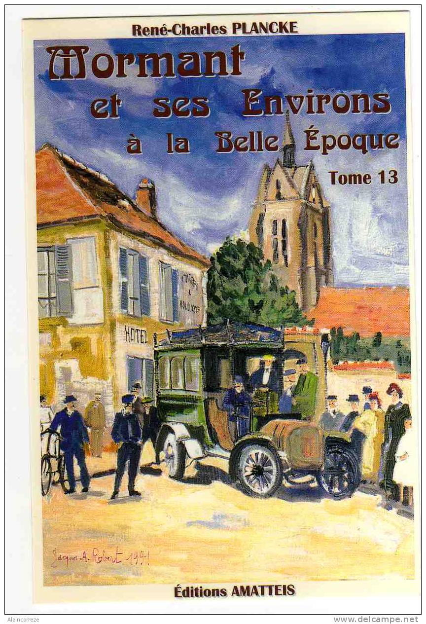 CPM Seine Et Marne Mormant Et Ses Environs à La Belle époque. Place De L'église Editions Amatteis - Mormant