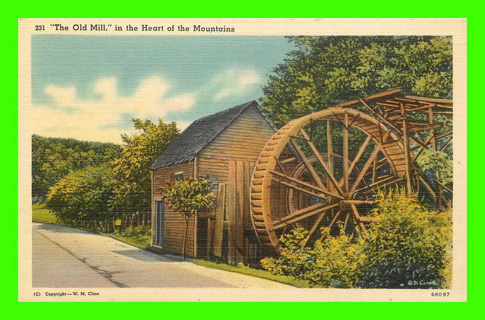 CHATTANOOGA, TN. - THE OLD MILL, IN THE HEART OF THE MOUNTAINS - W.M. CLINE - - Chattanooga
