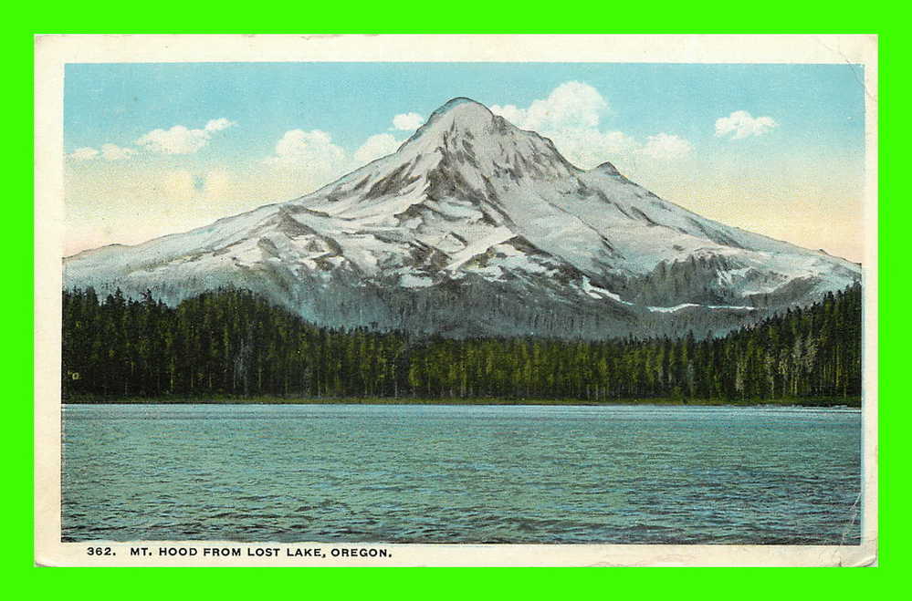 PORTLAND, OR - MT. HOOD FROM LOST LAKE - CARD TRAVEL IN 1922 - LIPSCHUETZ & KARTZ - - Portland