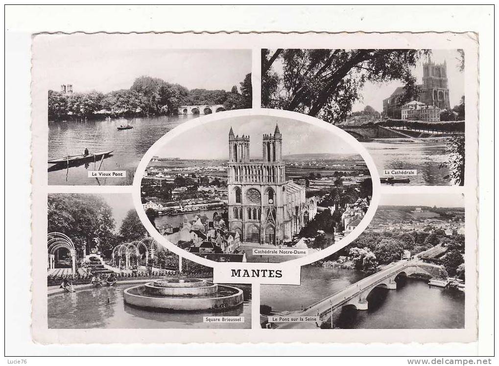 MANTES -  5 Vues : Vieux Pont, Cathédrale, Cathédrale ND, Square Brieussel, Pont Sur La Seine - - Mantes La Ville