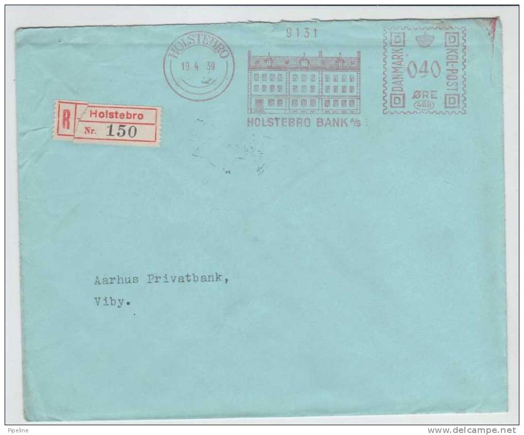 Denmark Registered Cover Meter Cancel Holstebro 19-4-1939 Holstebro Bank A/S  40 Ore - Covers & Documents