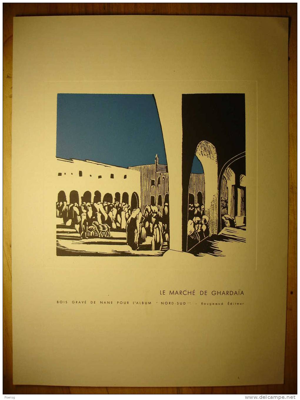 ANCIEN BOIS GRAVE DE NANE - LE MARCHE DE GHARDAIA - ALGERIE - Issu De L´ Album Nord Sud - Algeria Market - Collections