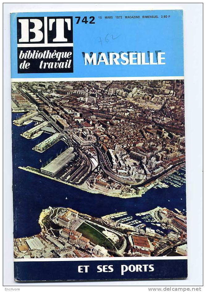 BT N° 742 MARSEILLE Et Ses PORTS Textes Cartes Schemas Et Photos - BOOMERANG AUSTRALIE - Côte D'Azur