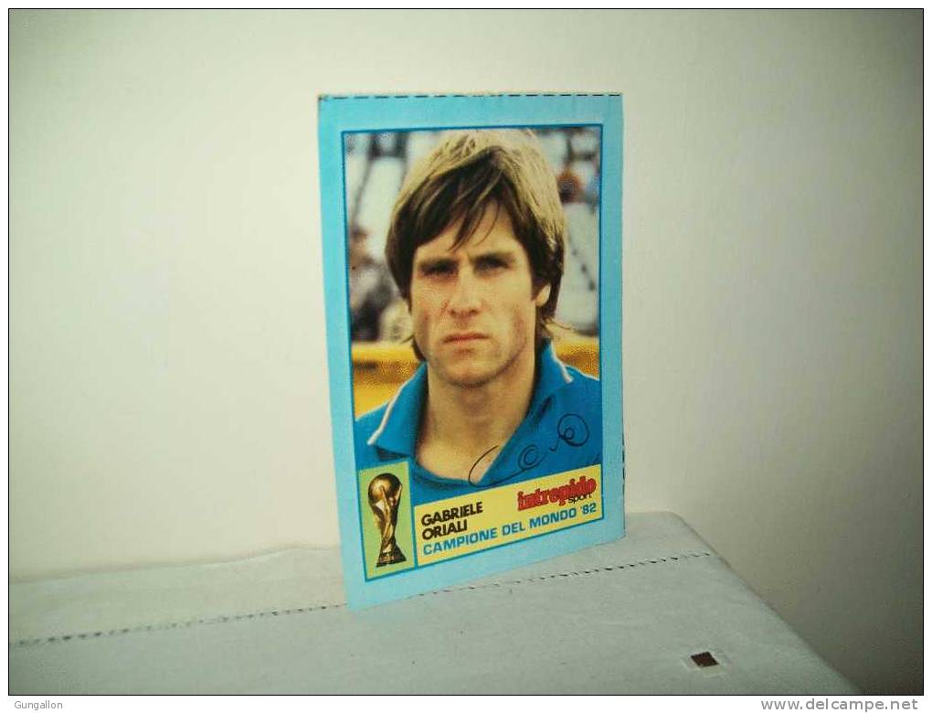 Figurina Inserto Intrepido Sport 1982  "Gabriele Oriali" Campione Del Mondo 1982. - Autres & Non Classés