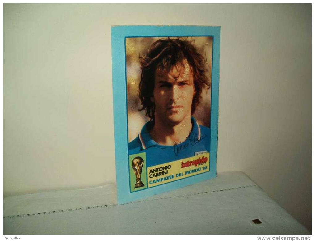 Figurina Inserto Intrepido Sport 1982  "Antonio Cabrini" Campione Del Mondo 1982. - Other & Unclassified